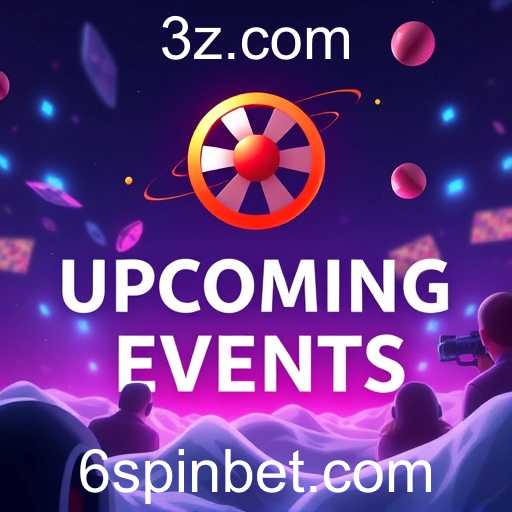 Exploring Upcoming Events in the Exciting World of Spinbet